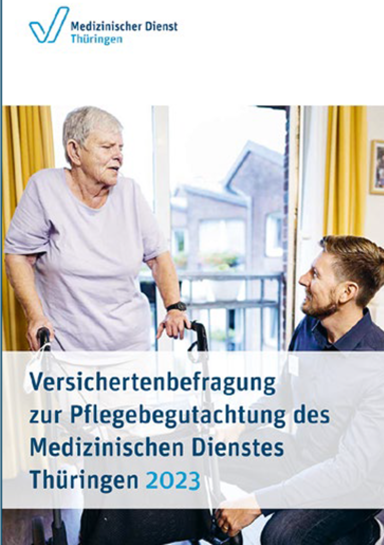 Großansicht: Titel der Broschüre "Versichertenbefragung zur Pflegebegutachtung des Medizinischen Dienstes Thüringen 2023"